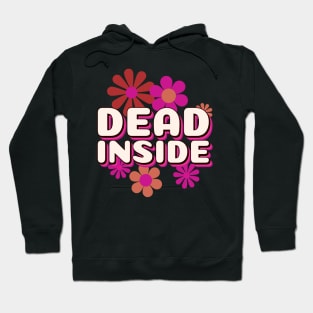 Dead Inside Hoodie